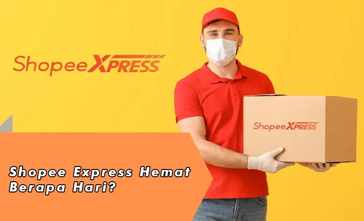 Shopee Express Hemat Berapa Hari