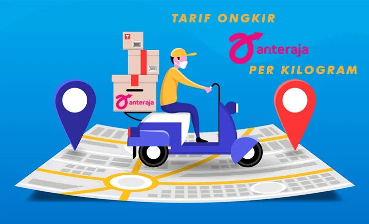 Tarif Ongkir Anteraja Per Kilogram