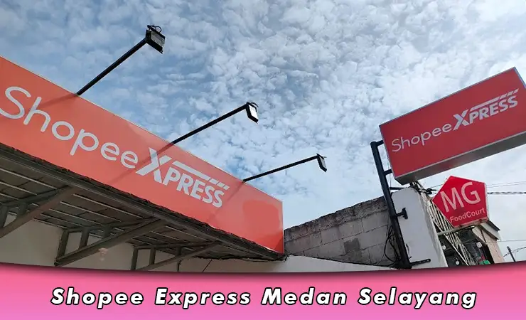 Shopee Express Medan Selayang