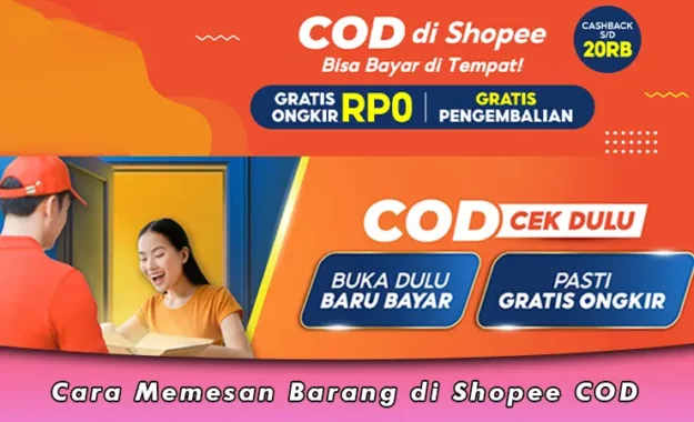 Cara Memesan Barang di Shopee COD dan Gratis Ongkir