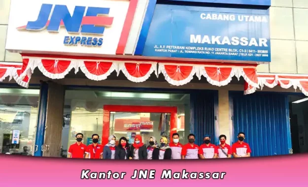 Kantor JNE Makassar, Alamat Terdekat, Telepon Pusat dan Cabang