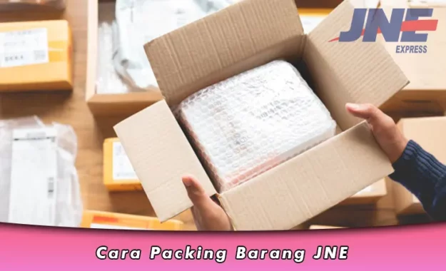 Cara Packing Barang JNE