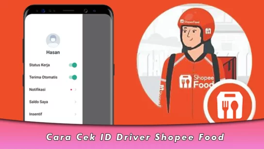 Cara Cek ID Driver Shopee Food Terbaru