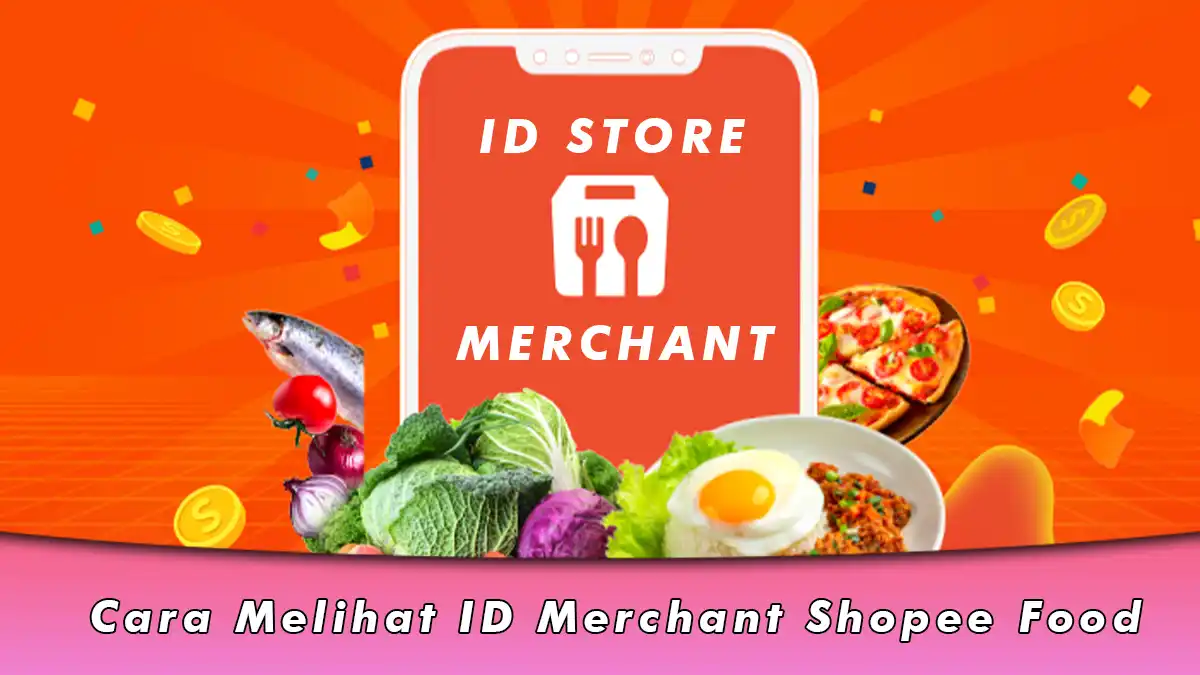 Cara Melihat ID Merchant Shopee Food