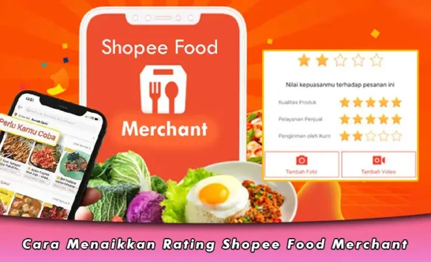 Cara Menaikkan Rating Shopee Food Merchant