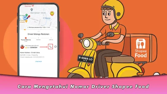 Cara Mengetahui Nomor Driver Shopee Food