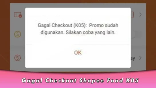 Gagal Checkout Shopee Food K05