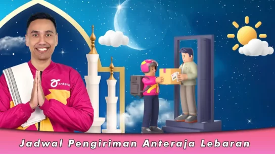 Jadwal Pengiriman Anteraja Lebaran