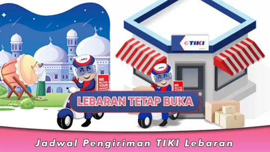 Jadwal Pengiriman TIKI Lebaran