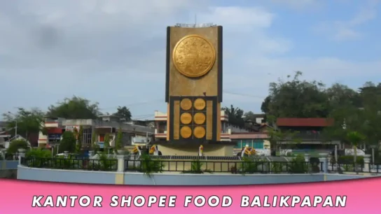 Kantor Shopee Food Balikpapan