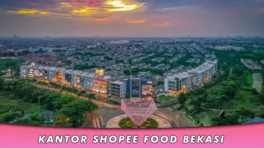 Kantor Shopee Food Bekasi