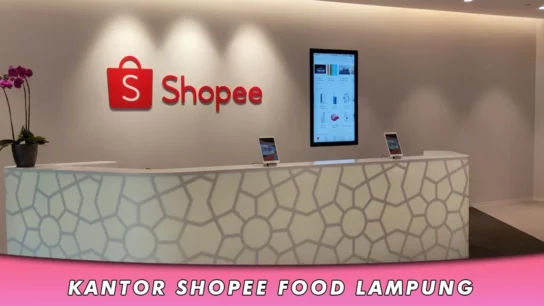 Kantor Shopee Food Lampung