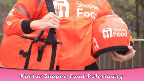 Kantor Shopee Food Palembang, Nomor WA dan Alamat