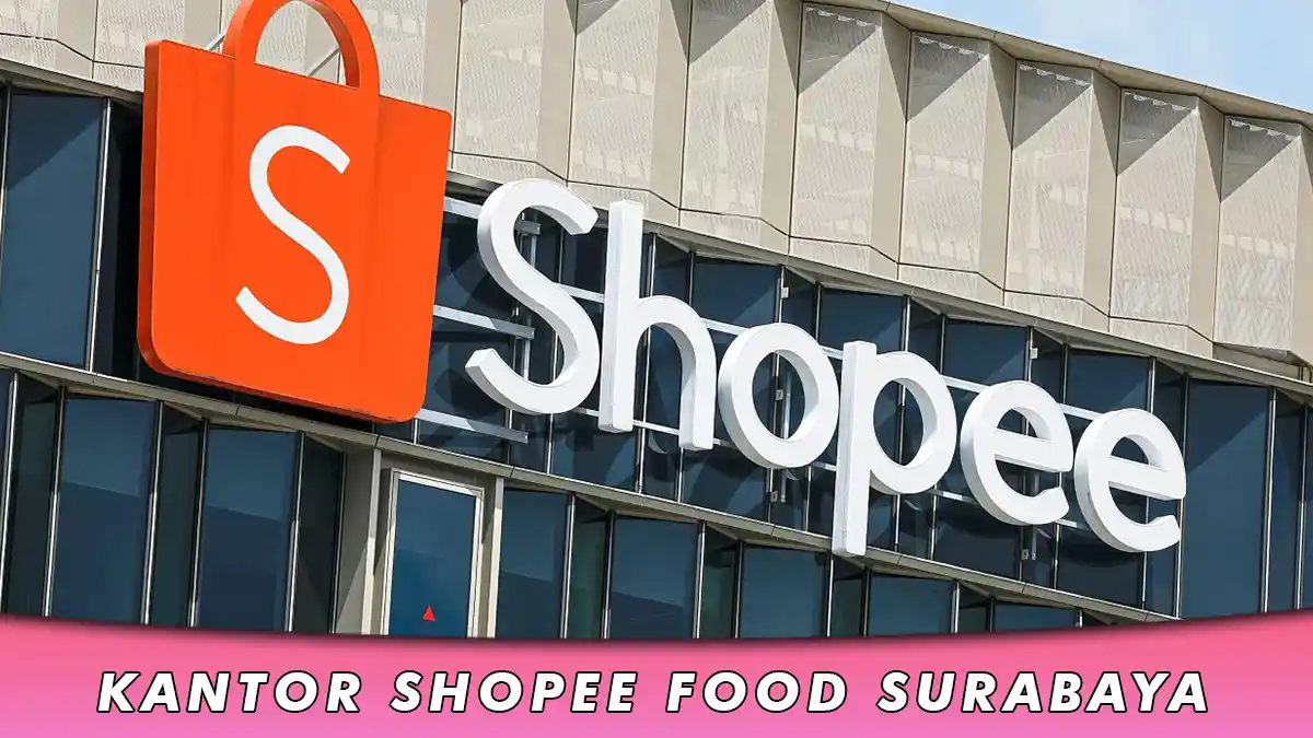 Kantor Shopee Food Surabaya