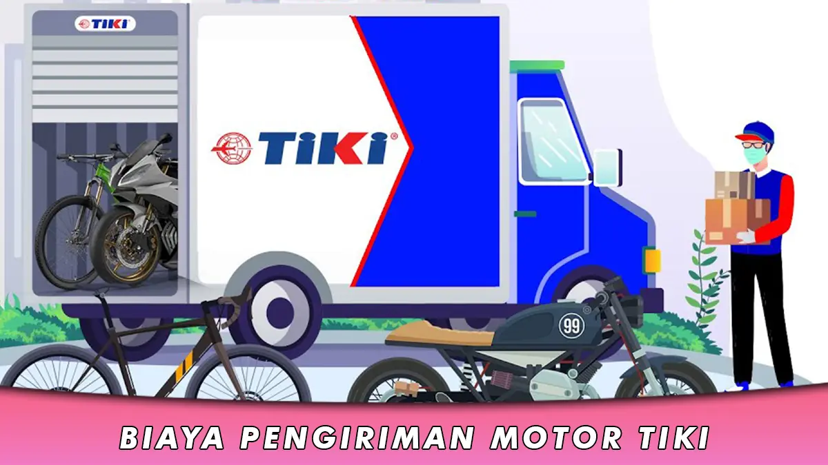 Biaya Pengiriman Motor TIKI