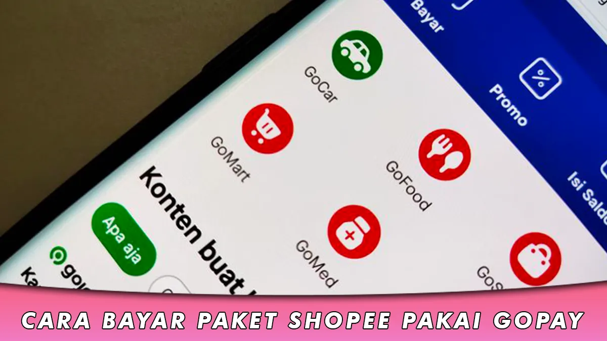 Cara Bayar Paket Shopee Pakai Gopay