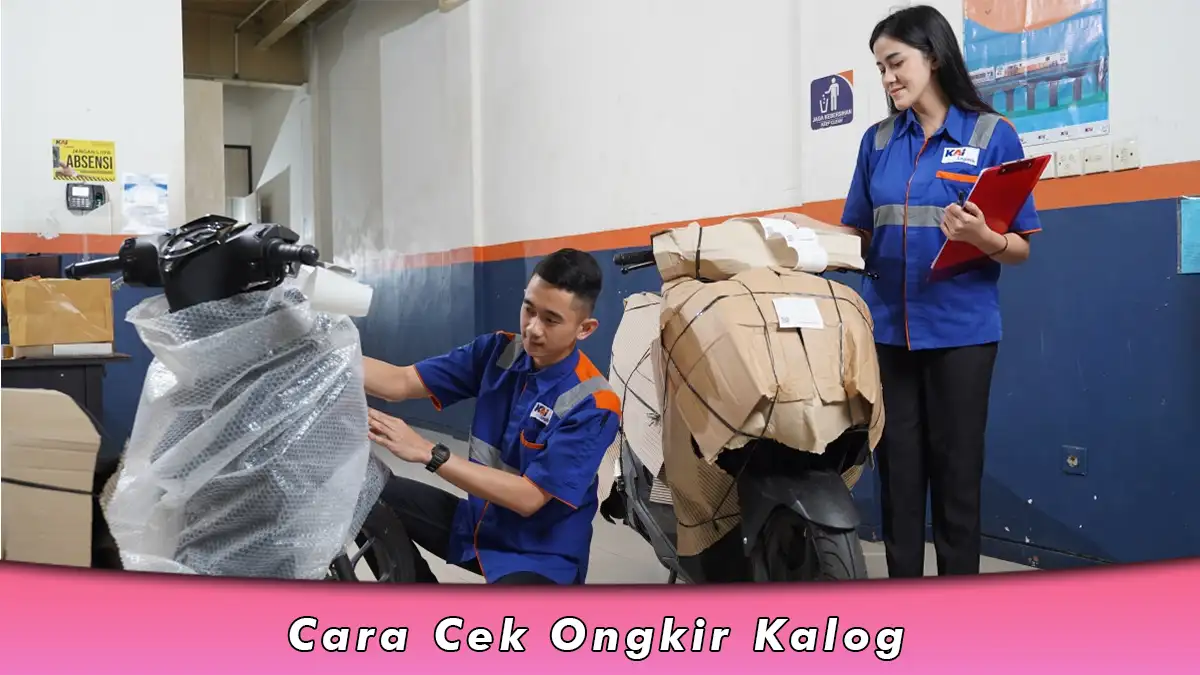 Cara Cek Ongkir Kalog Online dan Offline