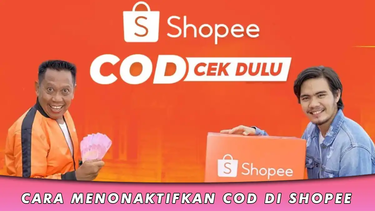 Cara Menonaktifkan COD di Shopee