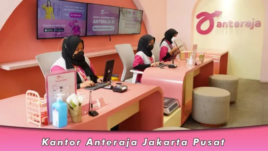 Kantor Anteraja Jakarta Pusat, Nomor WA dan Alamat