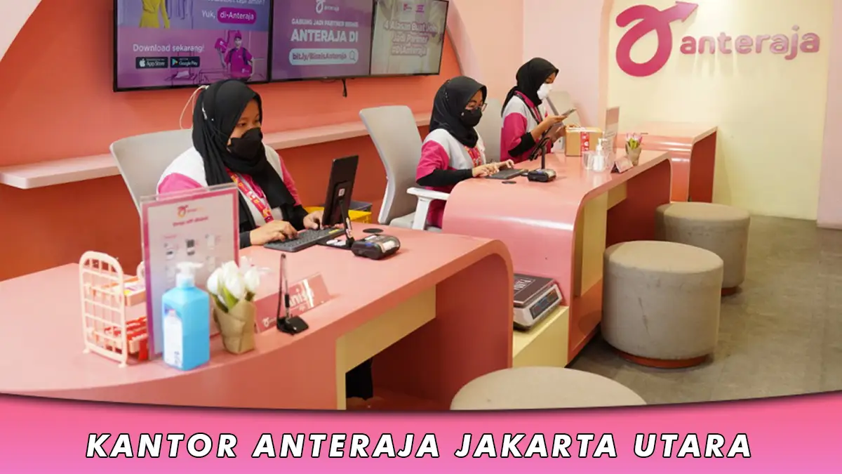 Kantor Anteraja Jakarta Utara