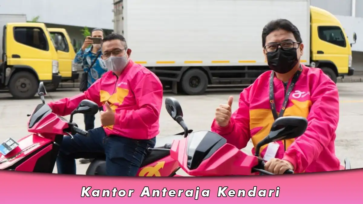 Kantor Anteraja Kendari, Nomor WA dan Alamat